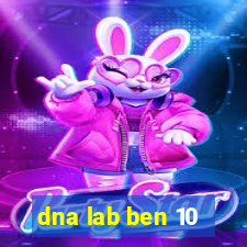 dna lab ben 10